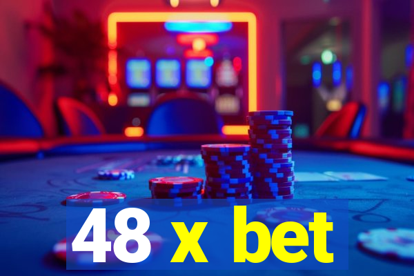 48 x bet